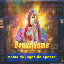 nome de jogos de aposta